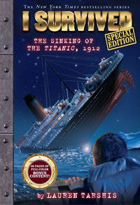 Lauren Tarshis I Survived the Singing of the Titanic 1912 Special Edition